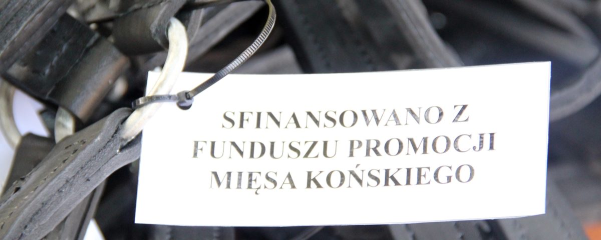 Sinansowano z Funduszu Promocji Mięsa Końskiego